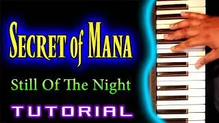 Secret of Mana - Still of the Night - Piano (Keyboard) TUTORIAL - V.G.B. Video Game Boombox - Music