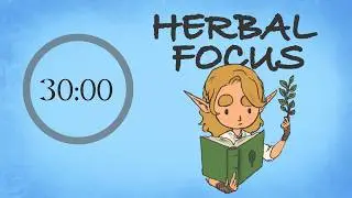 Focus with an Elf Botanist 🌿 | Fantasy Pomodoro Quest  |  30x4  |