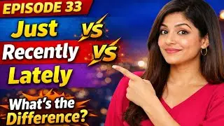 Difference Between Just, Recently & Lately | English Grammar Explained in Hindi