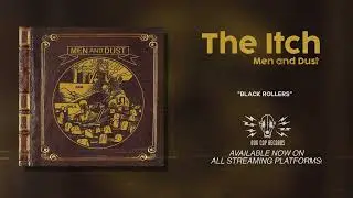The One and Only Itch - Black Rollers (Official Audio)