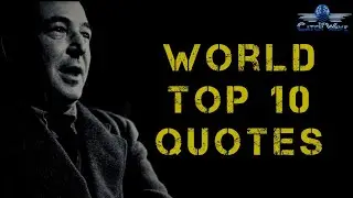 Top 10 Greatest Quotes of all time. | Life changing quotes