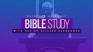 Daybreak Assembly Online Bible Study 23.09.25