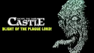 THE FARTY PLAGUE LORD! Escape The Dark Castle + Expansion Playthrough!