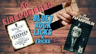 50 FIREPOWERED BLUES ROCK LICKS