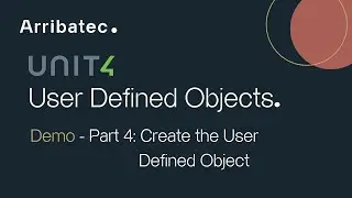 U4 ERP - User Defined Objects - Real Case Study - Pt 4: Create the User Defined Object
