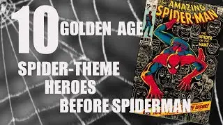 Spider Heroes before Spiderman; Lost Hero of the Golden Age  Ep.18