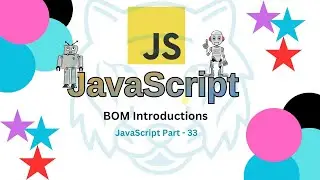 JavaScript BOM Tutorial: Why It Matters for Web Developers | JavaScript part 33 👨&zwj;💻👨&zwj;💻👨&zwj;💻