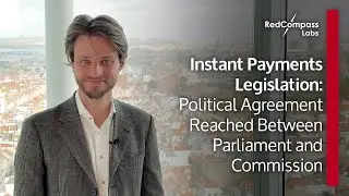 European Instant Payments Legislation: Political Agreement Reached Between Parliament and Commission