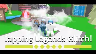 Tapping Legends Glitch! Roblox Tapping Legends