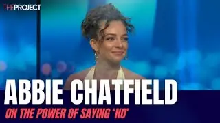 Abbie Chatfield On The Power Of Saying 'No'