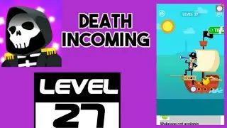 Death Incoming Level  27  Walkthrough