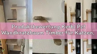 Produktbewertung Kerbl Pet Wandkratzbaum Timber für Katzen, natur/grau