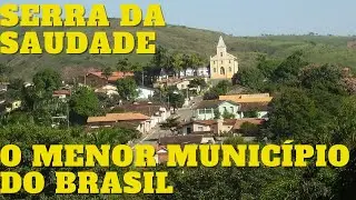 Conhe&ccedil;a Serra da Saudade, a Menor Cidade Brasileira, mas que Possui Muitos Atrativos!!