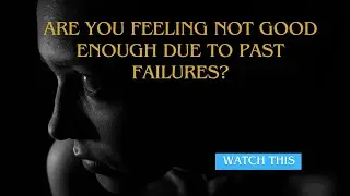 Are you feeling NOT GOOD ENOUGH due to past failures? #notgoodenough #humandesign