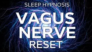 Vagus Nerve Sleep Hypnosis | Calm Your Nervous System & Anxiety