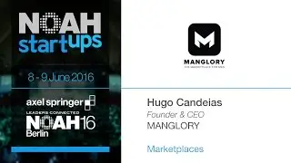 MANGLORY - NOAH16 Berlin Startup Competition
