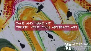 Take and Make Kit: Create Your Own Abstract Art