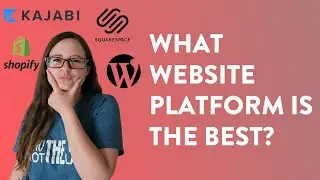 WordPress vs Squarespace vs Shopify vs Kajabi comparison. Which website platform is the best?