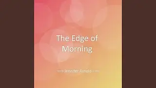 The Edge of Morning