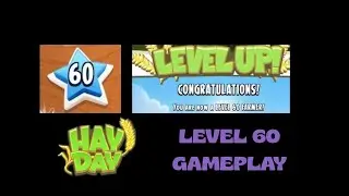 Hay Day (Supercell) | FIRST level 60 Gameplay! | Fun Farming Game