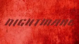 DQ 1-0 - NIGHTMARE 