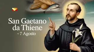 Santo del Giorno 7 Agosto | Storia di San Gaetano Thiene | Il Santo della Provvidenza
