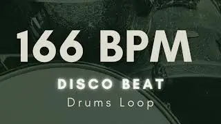 【Disco Beat】Drums Loop | 166 BPM