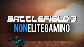 BF3 Gameplay - Grenade Launcher Fetish | NonEliteGaming