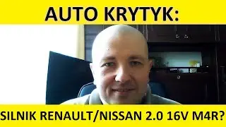 Silnik Renault/Nissan 2.0 16V M4R/MR20DE opinie, zalety, wady, usterki, spalanie, rozrząd, olej.