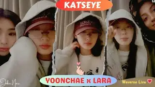 ✨(ALL SUB) KATSEYE YOONCHAE And LARA WEVERSE LIVE 😻🥰💕(05.0225) (ft. SOPHIA) short live!😎#weverselive