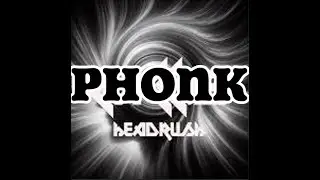 (not ready yet) Headrush PHONK remix by me :) | NC levels
