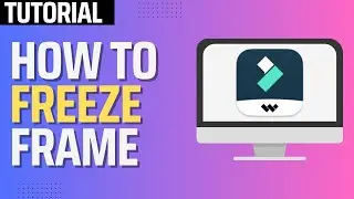 How To Freeze Frame in Filmora