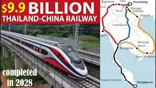 Thailand China,Laos, Malaysia and Singapore Railway Project 2028