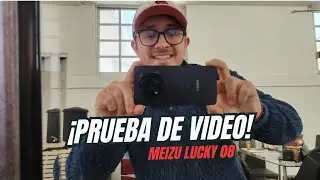 &iexcl;Probando la calidad de video! 🎥 - Meizu Lucky 08