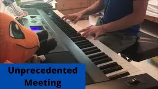 Unprecedented Meeting (Original Composition)
