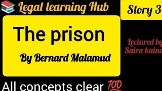 the prison story llb part 2 || short story llb part 2 the prison by Bernard Malamud 