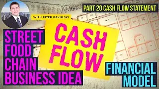 Street food chain financial model / business plan. Part 20. Cash flow statement building. MS Excel.