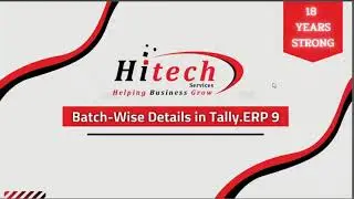 Batch Wise Detail Report in Tally ERP 9 | Tally Talks | Hitech Services