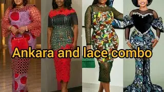 Most beautiful Ankara and lace combination styles ever | Ankara and lace combo 2023|African dresses