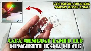 CARA MEMBUAT LAMPU LED MENGIKUTI MUSIK DARI BAHAN SEDERHANA