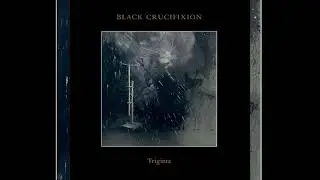 Black Crucifixion - Triginta (2021) HD