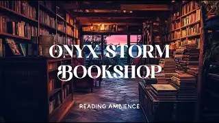 Onyx Storm Ambience - The Bookshop at Deverelli - Cozy Piano Reading Background - TV Background