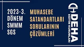 2023 3 Dönem SMMM SGS Muhasebe Standartları Soru Çözümleri