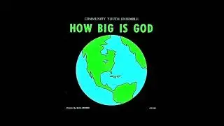 *Audio* You've Been Wonderfully Blessed: The Community Youth Ensemble