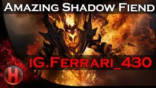 Dota 2 - Amazing Shadow Fiend Gameplay by iG.Ferrari_430