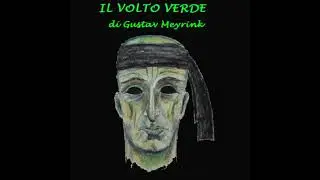 Volto verde, Il - Gustav Meyrink
