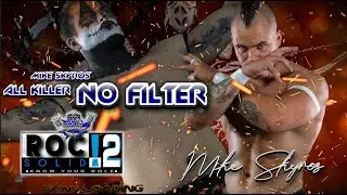 ROC Solid Presents: Mike Skyros - All Killer, No Filter