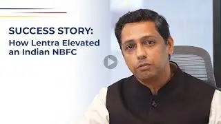 Success Story: How Lentra's Digital Lending Solutions Revolutionized an Indian NBFC's Efficiency