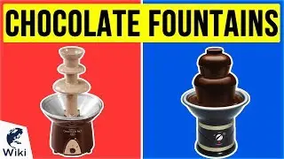 7 Best Chocolate Fountains 2020