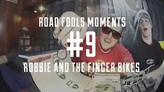 Road Fools Top Ten Moments - # 9 &mdash; Robbo and the Finger Bikes